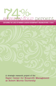 74%: Exploring the Lives of Women Leaders in Nonprofit Organizations. November 2012.